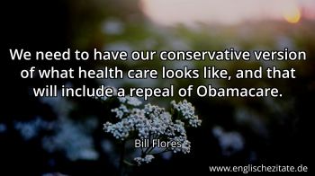 Englisches Zitat von Bill Flores als Bild