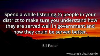 Englisches Zitat von Bill Foster als Bild