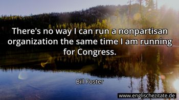 Englisches Zitat von Bill Foster als Bild
