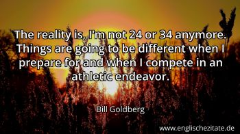 Englisches Zitat von Bill Goldberg als Bild