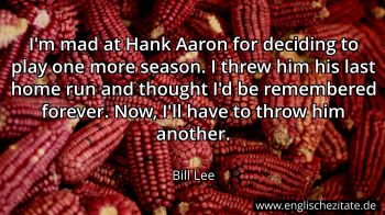 Englisches Zitat von Bill Lee als Bild
