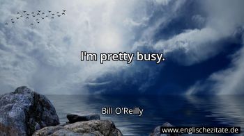 Englisches Zitat von Bill O'Reilly als Bild