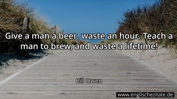 Englisches Zitat von Bill Owen als Bild