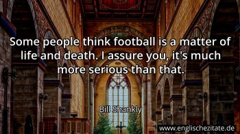 Englisches Zitat von Bill Shankly als Bild