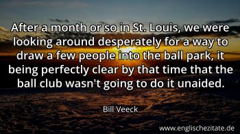 Englisches Zitat von Bill Veeck als Bild