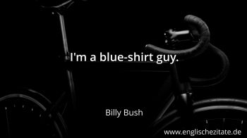 Englisches Zitat von Billy Bush als Bild