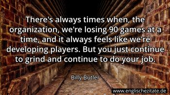 Englisches Zitat von Billy Butler als Bild