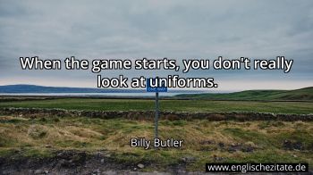 Englisches Zitat von Billy Butler als Bild