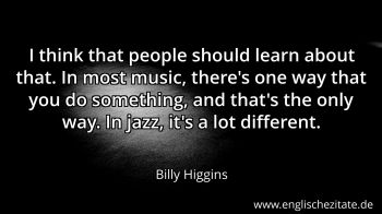 Englisches Zitat von Billy Higgins als Bild