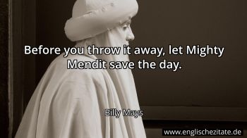Before you throw it away, let Mighty Mendit save the day