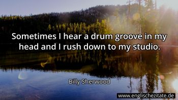 Englisches Zitat von Billy Sherwood als Bild