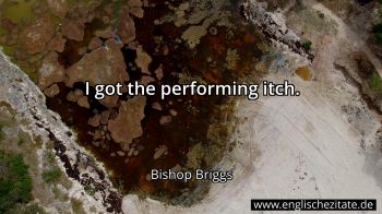 Englisches Zitat von Bishop Briggs als Bild
