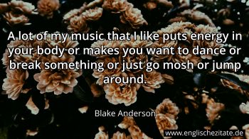 Englisches Zitat von Blake Anderson als Bild