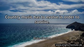 Englisches Zitat von Blake Shelton als Bild