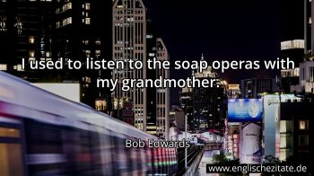 Englisches Zitat von Bob Edwards als Bild