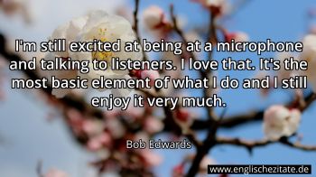 Englisches Zitat von Bob Edwards als Bild