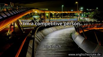 Englisches Zitat von Bob Ehrlich als Bild