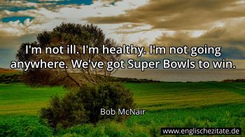 Englisches Zitat von Bob McNair als Bild