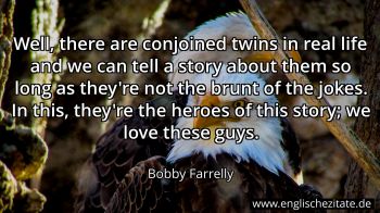 Englisches Zitat von Bobby Farrelly als Bild
