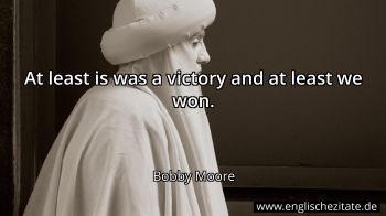 Englisches Zitat von Bobby Moore als Bild