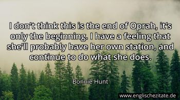 Englisches Zitat von Bonnie Hunt als Bild