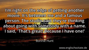 Englisches Zitat von Bonnie Hunt als Bild