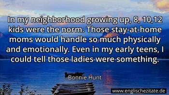 Englisches Zitat von Bonnie Hunt als Bild