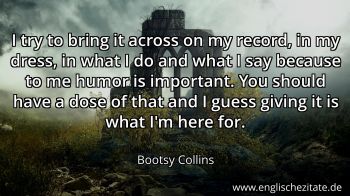 Englisches Zitat von Bootsy Collins als Bild