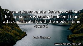 Englisches Zitat von Boris Spassky als Bild