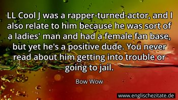 Englisches Zitat von Bow Wow als Bild