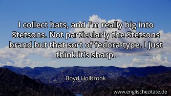 Englisches Zitat von Boyd Holbrook als Bild