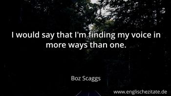 Englisches Zitat von Boz Scaggs als Bild