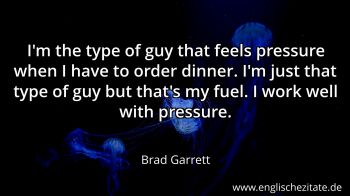 Englisches Zitat von Brad Garrett als Bild