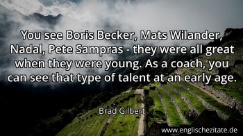Englisches Zitat von Brad Gilbert als Bild