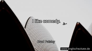 Englisches Zitat von Brad Paisley als Bild