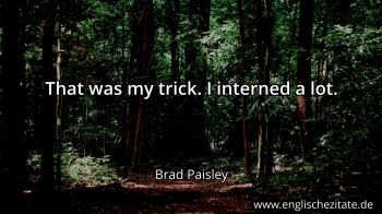 Englisches Zitat von Brad Paisley als Bild