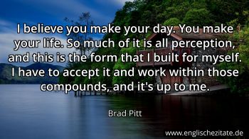 Englisches Zitat von Brad Pitt als Bild