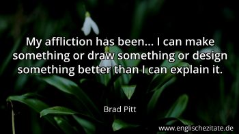 Englisches Zitat von Brad Pitt als Bild