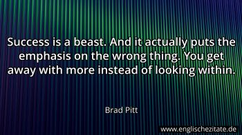 Englisches Zitat von Brad Pitt als Bild