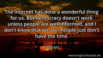 Englisches Zitat von Brad Pitt als Bild