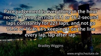 Englisches Zitat von Bradley Wiggins als Bild