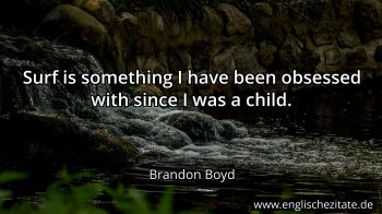 Englisches Zitat von Brandon Boyd als Bild