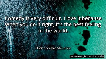 Englisches Zitat von Brandon Jay McLaren als Bild