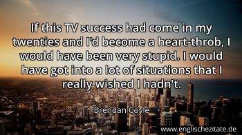 Englisches Zitat von Brendan Coyle als Bild