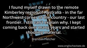 Englisches Zitat von Brendan Fletcher als Bild