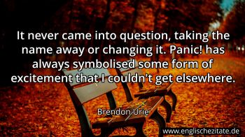 Englisches Zitat von Brendon Urie als Bild