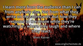 Englisches Zitat von Brett Ratner als Bild