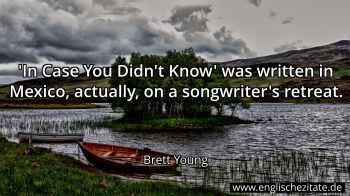 Englisches Zitat von Brett Young als Bild