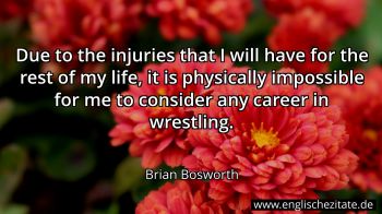 Englisches Zitat von Brian Bosworth als Bild