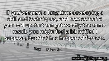 Englisches Zitat von Brian Eno als Bild